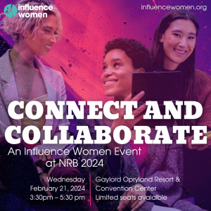Connect and Collaborate – An Influence Women Event at NRB 2024