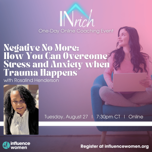 8/27 Negative No More: How You Can Overcome Stress and Anxiety When Rejection Happens